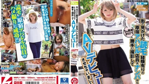 NNPJ-186 I took a month and a half from picking up a Harajuku apparel clerk who had experience reading in the city and made an AV debut! !! Nampa JAPAN EXPRESS Vol.43