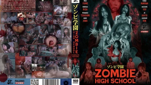 [UNCENSORED-LEAK] FTHTD-113 ZOMBIE HIGH SCHOOL COMPLETE EDITION