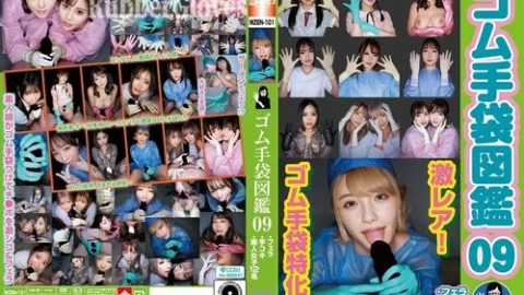 [UNCENSORED-LEAK] WZEN-101 Rubber Glove Encyclopedia 09: Fellatio, Handjob, 12 Amateur Girls